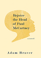 Book Cover Rejoice the Head of Paul McCartney