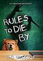Book cover Rules to Die By: a Matthew Diggerson Mystery